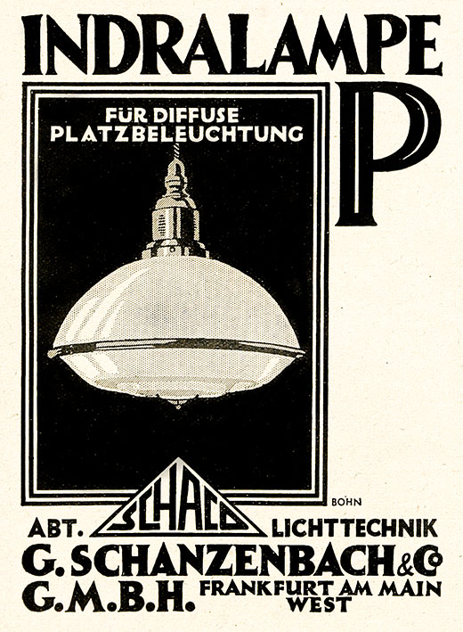 Schanzenbach Anzeige mit „Schaco-INDRA-Lampe P“
Erscheinungstermin 1925. Gestaltung der Anzeige Hans Bohn.