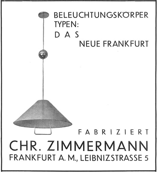 Chr. Zimmermann Anzeige &bdquo;Beleuchtungsk&ouml;rper Typen Das Neue Frankfurt&ldquo;.
Erscheinungstermin 1928.